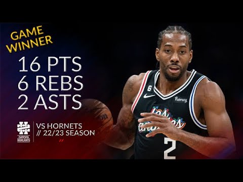 Kawhi Leonard 16 pts 6 rebs 2 asts vs Hornets 22/23 season