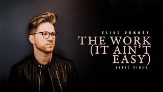 The Work (It Ain't Easy) 