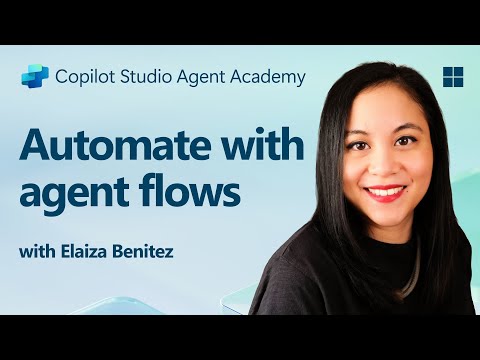 Power Virtual Agents: Create Agent Flows Power Virtual Agents: Create Agent Flows