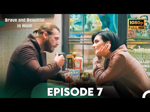 Brave and Beautiful in Hindi - Episode 7 Hindi Dubbed (FULL HD)