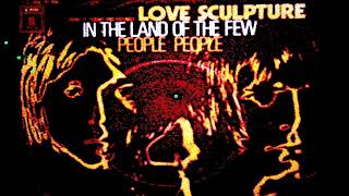 Love Sculpture - In The Land of The Few (O's Supersonic-Stereo Traditionally Psychedelic Remaster)