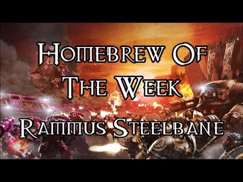 Homebrew Of The Week - Episode 123 - Rammus Steelbane