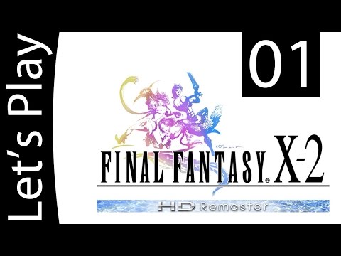 Let's Play Final Fantasy X-2 Walkthrough - Prologue - Part 1