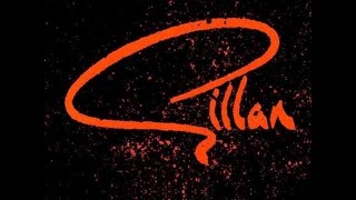 GILLAN  - Unchain Your Brain