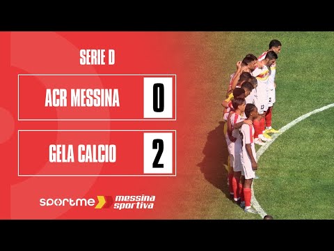 Serie D | ACR Messina vs. Gela Calcio