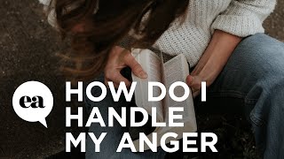 How Do I Handle My Anger? | Joyce Meyer