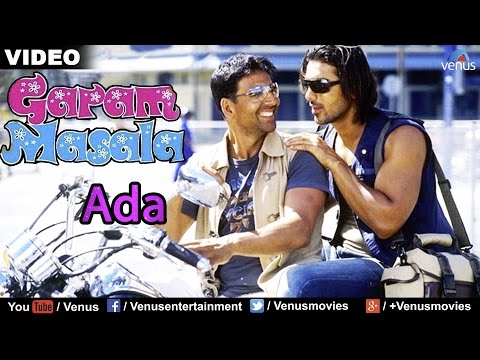 Ada Full Video Song : Garam Masala | Akshay Kumar, John Abraham |