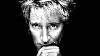 So soon we change - Rod Stewart