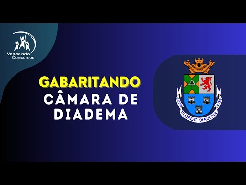 Concurso Câmara de Diadema - Assistente Legislativo I e II - Curso Online Completo