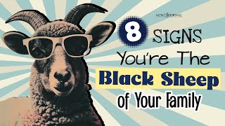 8 Signs You Are The Black Sheep of Your Family