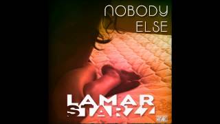 Lamar Starzz - Nobody Else