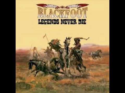 Blackfoot - Legends Never Die