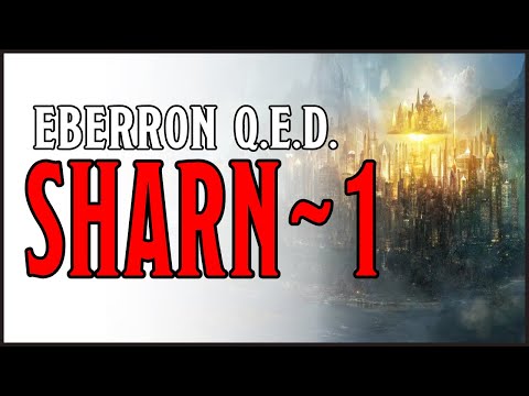 Eberron QED - Places 1 - Sharn Introduction