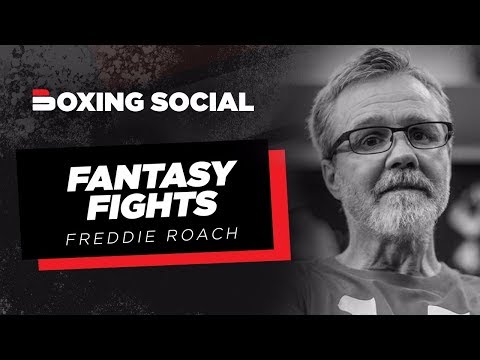 FANTASY FIGHTS | Freddie Roach | Pacquiao, Mayweather, Chavez, Klitschko, Tyson, Golovkin & MORE