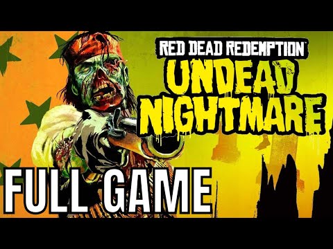 Red Dead Redemption: Undead Nightmare - Full Game Walkthrough (No Commentary Longplay)