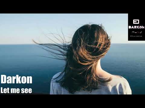 Darkon-Let Me See (original Mix)