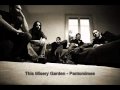 This Misery Garden - Pantomimes 