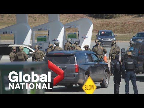 Global National: April 19, 2020 | Nova Scotia shooting spree leaves multiple dead