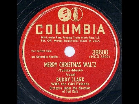 1949 Buddy Clark – Merry Christmas Waltz