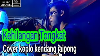 Download lagu KEHILANGAN TONGKAT - Cover Koplo Kendang Jaipong mp3