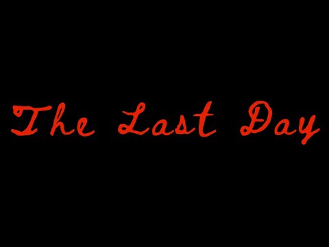 The Last Day Trailer (2024 Horror/Sci-Fi/Comedy Short)