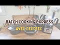 Batch Cooking rapide avec les ustensiles Cecotec