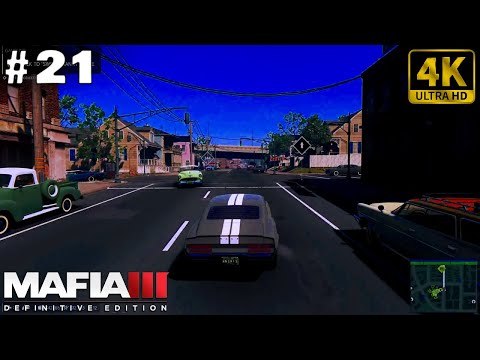 🎮 [4K] Mafia III: Definitive Edition | Gameplay Walkthrough - Part 21 [ PC 4K 60FPS ]