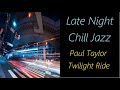 Paul Taylor - Twilight Ride | ♫ RE ♫