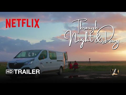 THROUGH NIGHT AND DAY OFFICIAL TRAILER