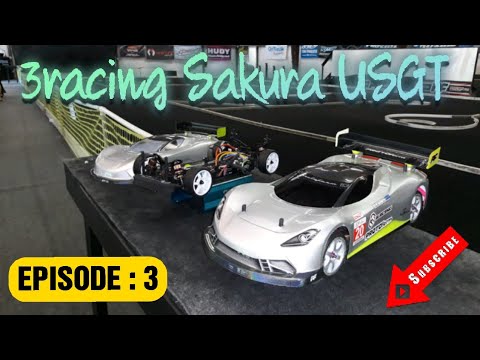 UNIVERSE WHEELS RC Collection Series / Episode 3 : 3racing Sakura Ultimate & Sport NU USGT Race Cars