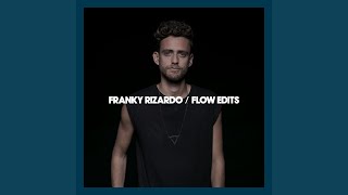Forward Pleasure (Franky Rizardo Flow Edit)