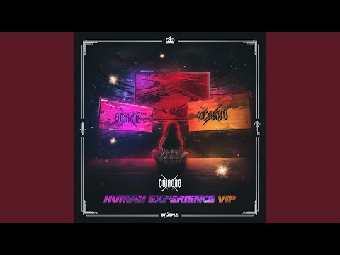 Video thumbnail for Human Experience (VIP)