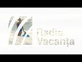 Radio Vacanța 2023