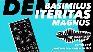 Video thumbnail for Introducing Basimilus Iteritas Magnus by Noise Engineering
