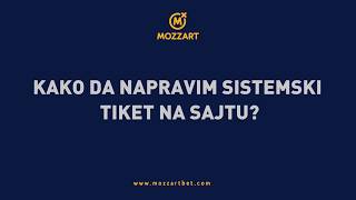 Mozzart - [Tutorijali] Kako da napravim sistemski tiket na sajtu