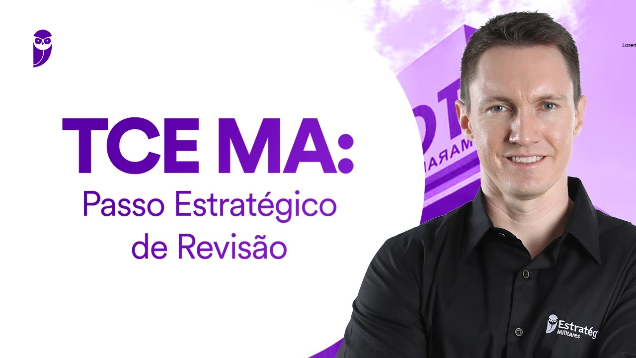 Concurso TCE MA: Passo Estratégico de Revisão