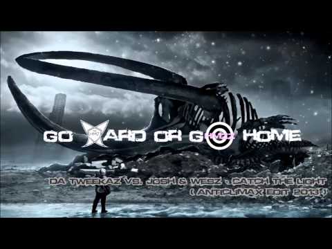 Da Tweekaz vs. Josh & Wesz - Catch The Light (Anticlimax Edit 2013) [HQ Original]