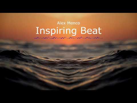 🎶Alex Menco - Inspiring Beat | No Copyright Music |Royalty Free Music FREE DOWNLOAD🎵 | para videos