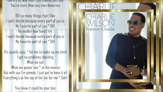 Charlie Wilson *☆* My Favorite Part Of You *☆* w/lyrics