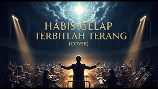 Download lagu Habis Gelap Terbitlah Terang - Noer Halimah (Cover) | Lyric Video | DanSyah REX mp3