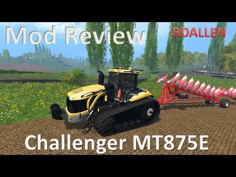 Farming Simulator 15 Mod Review - Challenger MT875E