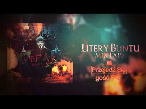 06. Vepar - Przejedź Się gość Flar | Litery Buntu MIXTAPE