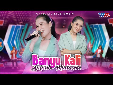 Azizah Maumere - Banyu Kali (Official Live Music)