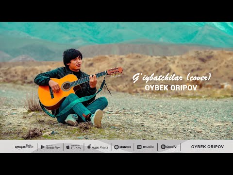 Oybek Oripov - Gʻiybatchilar