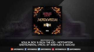 Soulja Boy &amp; Rich The Kid - Motivation [Instrumental] (Prod. By 808Kylen &amp; Akachi)