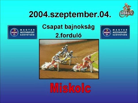 2004.09.04.Speedway Hungary Team Championship r2.-Miskolc(HUN)