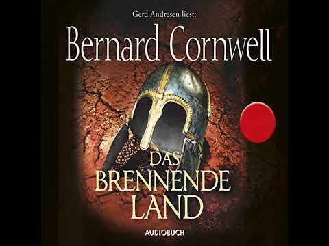 Das brennende Land von Bernard Cornwell | Vollständiges Hörbuch