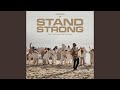 Stand Strong Stand Strong