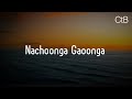 Nachoonga Gaoonga(Lyrics) - Hindi Christian Song | Sheldon Bangera | Christ the band