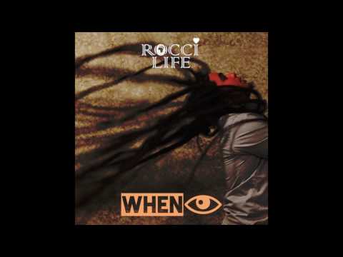 Rocci Life - 'When I' (mixtape mixdown)